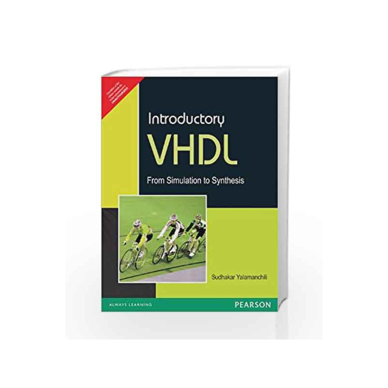 Introductory VHDL: From Simulation To Synthesis by Viswanathan Book-9788131706336