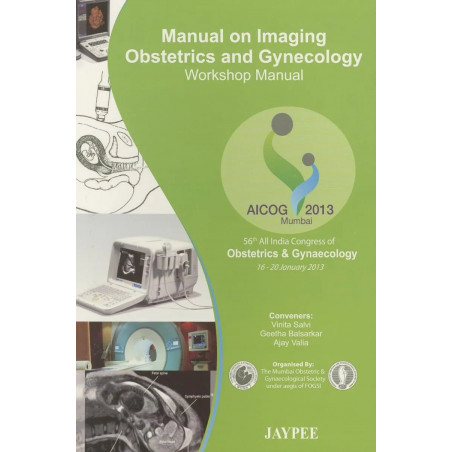 MANUAL ON IMAGING OBST.& GYN. WORKSHOP MANUAL AICOG 2013 book by Hirishkesh Pai, VInita Salvi