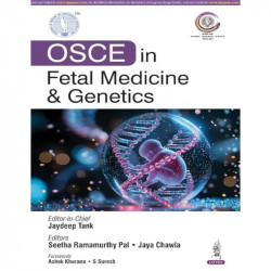 OSCE in Fetal Medicine and Genetics for Fetal Medicine Fellowship Exam Candidates | Organ-wise OSCE Stations with Image-base… -