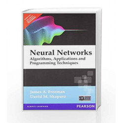 Neural Networks: Algorithms, Applications, and Programming Techniques, 1e by FREEMAN Book-9788131708088