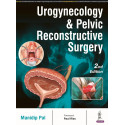 UROGYNECOLOGY & PELVIC RECONSTRUCTIVE SURGERY book by Manidip Pal