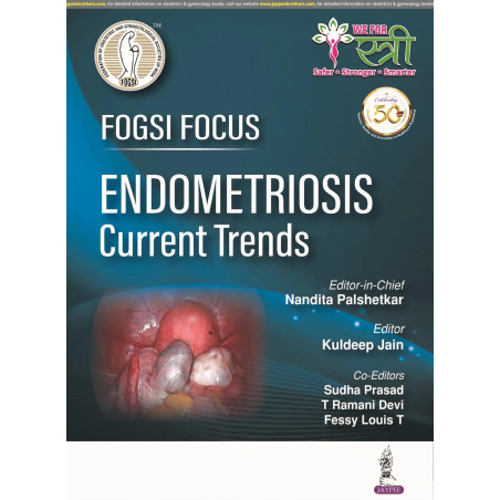 FOGSI Focus Endometriosis Current Trends (POD) book by Nandita Palshetkar