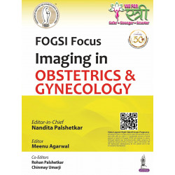 FOGSI Focus Imaging in Obstetrics & Gynecology book by Nandita Palshetkar, Meenu Agarwal