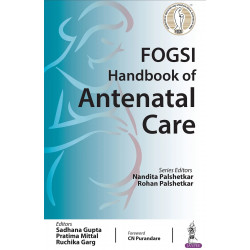 FOGSI Handbook of Antenatal Care book by Nandita Palshetkar, Rohan Palshetkar
