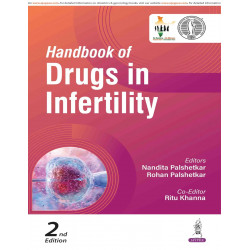 Handbook of Drugs in Infertility, 2/E for Gynecologists, Fertility Specialists and PG Students | FOGSI-Endorsed Drug Guide C…