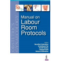 Manual on Labour Room Protocols book