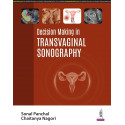 DECISION MAKING IN TRANSVAGINAL SONOGRAPHY book by Sonal Panchal, Chaitanya Nagori