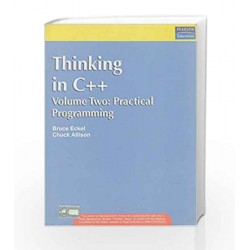 Thinking in C++, Volume 2: Practical Programming, 1e by ECKEL Book-9788131711729