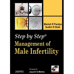 Step by Step Management of Male Infertility with DVD-ROM book by Manish R Pandya
