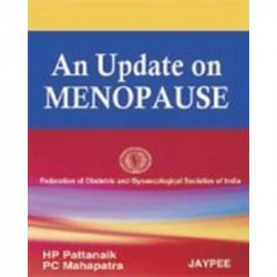 AN UPDATE ON MENOPAUSE (FOGSI) book by Pattanaik