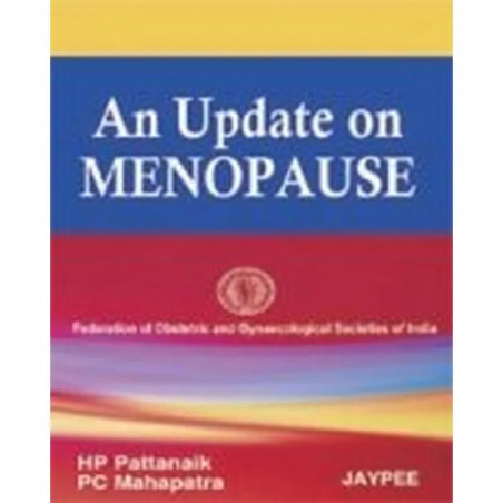 AN UPDATE ON MENOPAUSE (FOGSI) book by Pattanaik