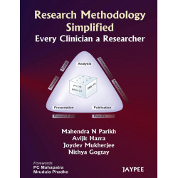 Research Methodology Simplified: Every Clinician. & Researcher book by Parikh