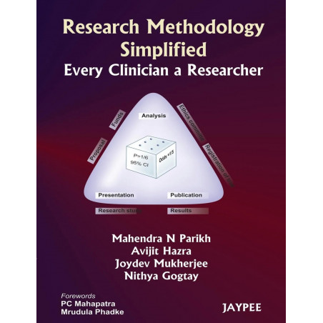Research Methodology Simplified: Every Clinician. & Researcher book by Parikh