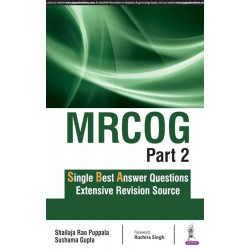 MRCOG PART-2 SINGLE BEST ANSWER QUESTIONS EXTENSIVE REVISION SOURCE book by Shailaja Rao Puppala, Sushama Gupta
