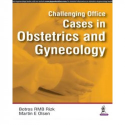 CHALLENGING OFFICE CASES IN OBSTETRICS AND GYNECOLOGY book