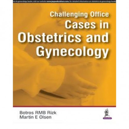 CHALLENGING OFFICE CASES IN OBSTETRICS AND GYNECOLOGY book