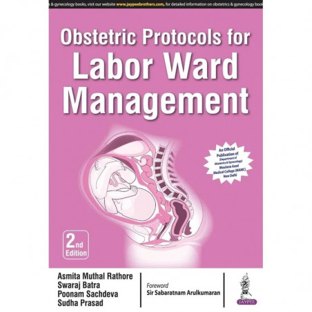 Obstetric Protocols for Labor Ward Management book by Rathore Asmita Muthal
