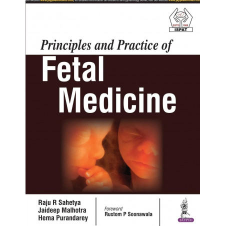 PRINCIPLES AND PRACTICE OF FETAL MEDICINE book by Raju R Sahetya, Jaideep Malhotra