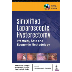 Simplified Laparoscopic Hysterectomy: Practical, Safe and Economic Methodology book by Rajendra S Sankpal, Mahantesh Karoshi