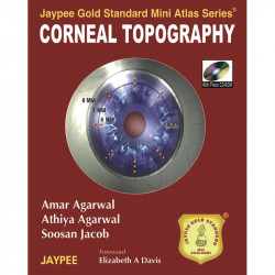 Jaypee Gold Standard Mini Atlas Series Corneal Topography with Photo CD-ROM book by Agarwal Amar