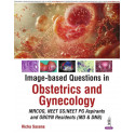 Image-based Questions in Obstetrics and Gynecology: An Evidence Based Color Atlas book by Richa Saxena