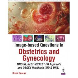Image-based Questions in Obstetrics and Gynecology: An Evidence Based Color Atlas book by Richa Saxena