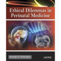 ETHICAL DILEMMAS IN PERINATAL MEDICINE book
