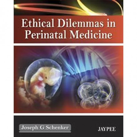 ETHICAL DILEMMAS IN PERINATAL MEDICINE book