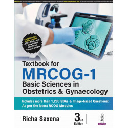 Textbook for MRCOG-1: Basic Sciences in Obstetrics and Gynaecology, 3/E | MRCOG Part 1 Exam Prep with 1200+ SBAs, Image-base…