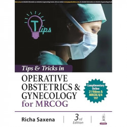 TIPS & TRICKS IN OPERATIVE OBSTETRICS & GYNECOLOGY FOR MRCOG book by Richa Saxena - Back Cover