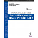 Infertility Management Series: Practical Management of Male Infertility book by Shah Rupin