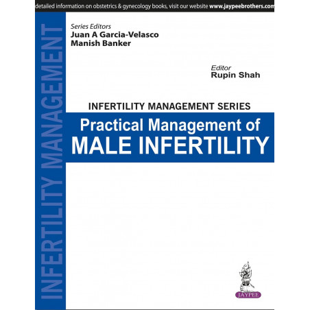 Infertility Management Series: Practical Management of Male Infertility book by Shah Rupin
