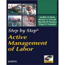 Step by Step Active Management of Labor with Interactive DVD-ROM book by Shah