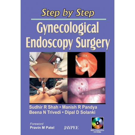 STEP BY STEP GYNECOLOGICAL ENDOSCOPY SURGERY WITH 2 INTERACTIVE CD ROMS book by Shah