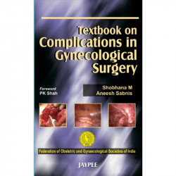 Textbook On Complications In Gynecological Surgery (Fogsi) book by Shobhana - Back Cover