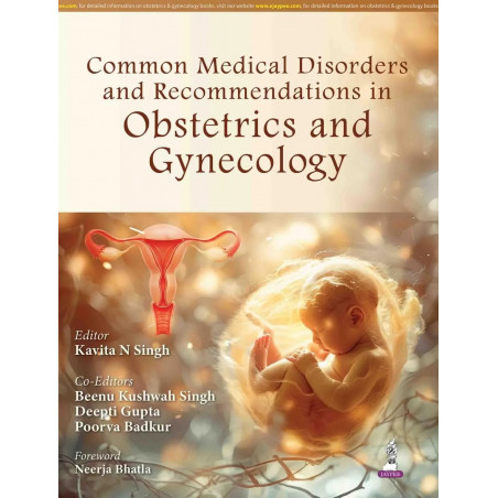 Common Medical Disorders and Recommendations in Obstetrics and Gynecology | 42 Chapters on High-Risk Obstetrics and Medical…