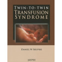 TWIN-TO-TWIN TRANSFUSION SYNDROME book by Skupski