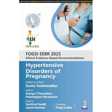 FOGSI EEBR 2025 ETHICAL & EVIDENCE-BASED RECOMMENDATIONS:HYPERTENSIVE DISORDERS OF PREGNANCY book by Sunita Tandulwadkar, Am…