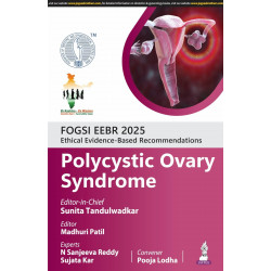 FOGSI EEBR 2025 ETHICAL & EVIDENCE-BASED RECOMMENDATIONS: POLYCYSTIC OVARY SYNDROME book by Sunita Tandulwadkar, Madhuri Pat…