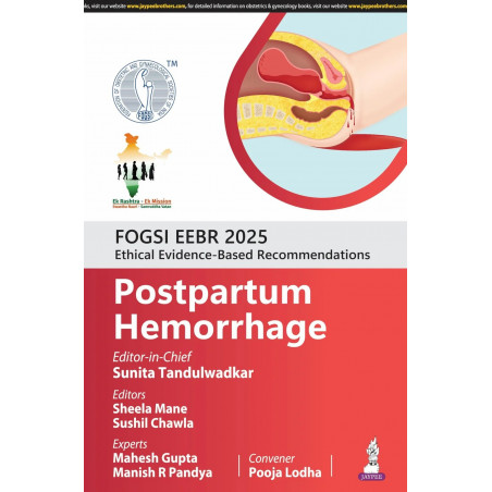 FOGSI EEBR 2025 ETHICAL & EVIDENCE-BASED RECOMMENDATIONS: POSTPARTUM HEMORRHAGE book by Sunita Tandulwadkar, Sheela Mane