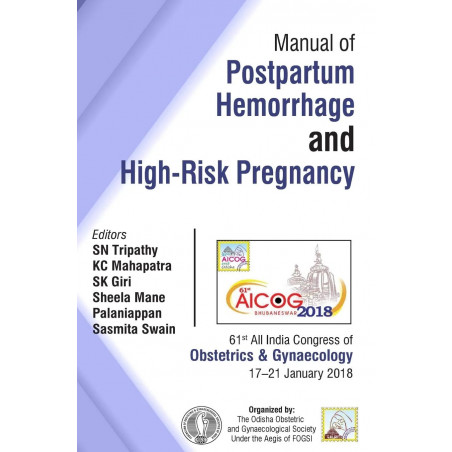 AICOG MANUAL OF POSTPARTUM HEMORRHAGE AND HIGH-RISK PREGNANCY book by Tripathy SN