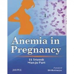 Anemia in Pregnancy book by Trivedi