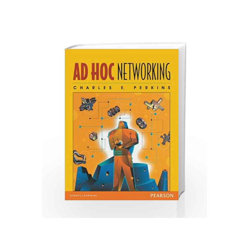 Ad Hoc Networking, 1e by Perkins Book-9788131720967