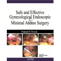 Safe and Effective: Gynecological Endoscopic Minimal Access Surgery book by Trivedi