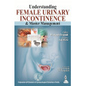 UNDERSTANDING FEMALE URINARY INCONTINENCE & MASTER MANAGEMENT book by Trivedi Prakash