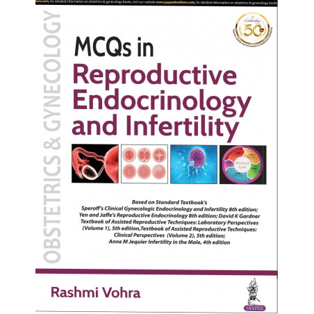 MCQs in Reproductive Endocrinology and Infertility book by Rashmi Vohra