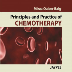 PRINCIPLES AND PRACTICE OF CHEMOTHERAPY book by Baig