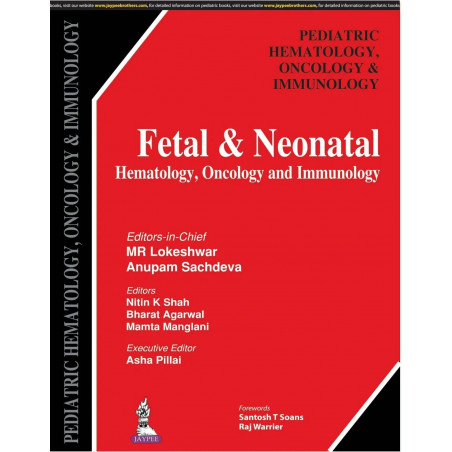 FETAL & NEONATAL HEMATOLOGY, ONCOLOGY AND IMMUNOLOGY book by MR Lokeshwar, Anupam Sachdeva