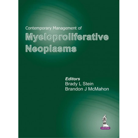 CONTEMPORARY MANAGEMENT OF MYELOPROLIFERATIVE NEOPLASMS book by Stein Brady I