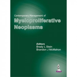 CONTEMPORARY MANAGEMENT OF MYELOPROLIFERATIVE NEOPLASMS book by Stein Brady I - Back Cover